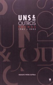 Uns & Outros Poemas 1985 – 2005