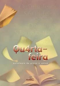 Quarta-Feira. Antologia de Prosa e Verso