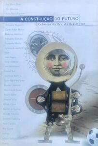 A construção do futuro crônicas da revista da Brasmotor