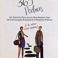 365 Pedras: Um caminho para jovens que querem viver de comunicação empresarial e relações públicas