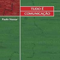 Tudo é Comunicação