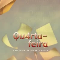 Quarta-Feira. Antologia de Prosa e Verso