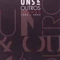 Uns & Outros Poemas 1985 – 2005
