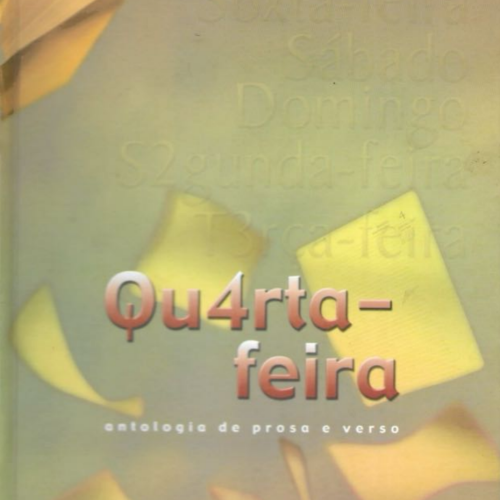Quarta-Feira. Antologia de Prosa e Verso