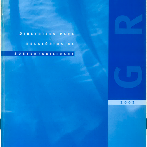 Diretrizes Para Relátorios de Sustentabilidade – 2002