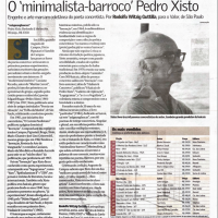 Jornal O Valor Econômico, EU& I “O ‘minimalista barroco’ Pedro Xisto”