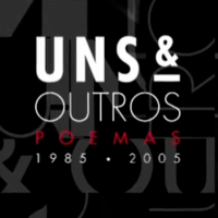 Uns & Outros: Poemas 1985-2005