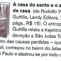 UMA, Uma leitura I “A casa do santo & o santo de casa”