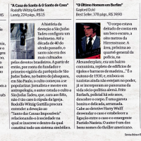 O Valor Econômico, EU& I “A casa do santo & o santo de casa”