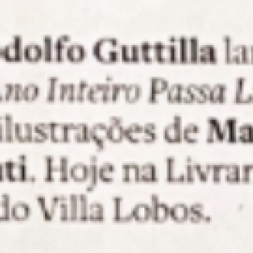 Jornal O Estado de S. Paulo / “Rodolfo Guttilla lança ‘Um ano inteiro passa ligeiro’”